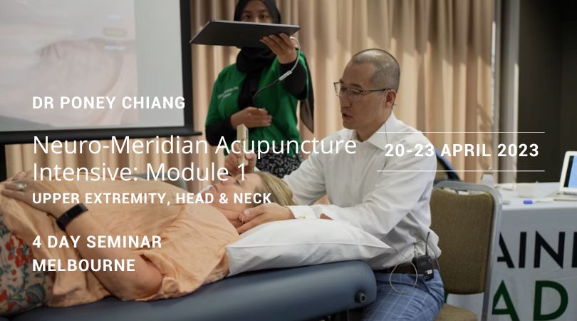 Neuro-Meridian Acupuncture Intensive 2023: Module 1